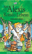 Alexis, t. 04 : Roméo Lebeau [ancienne édition]